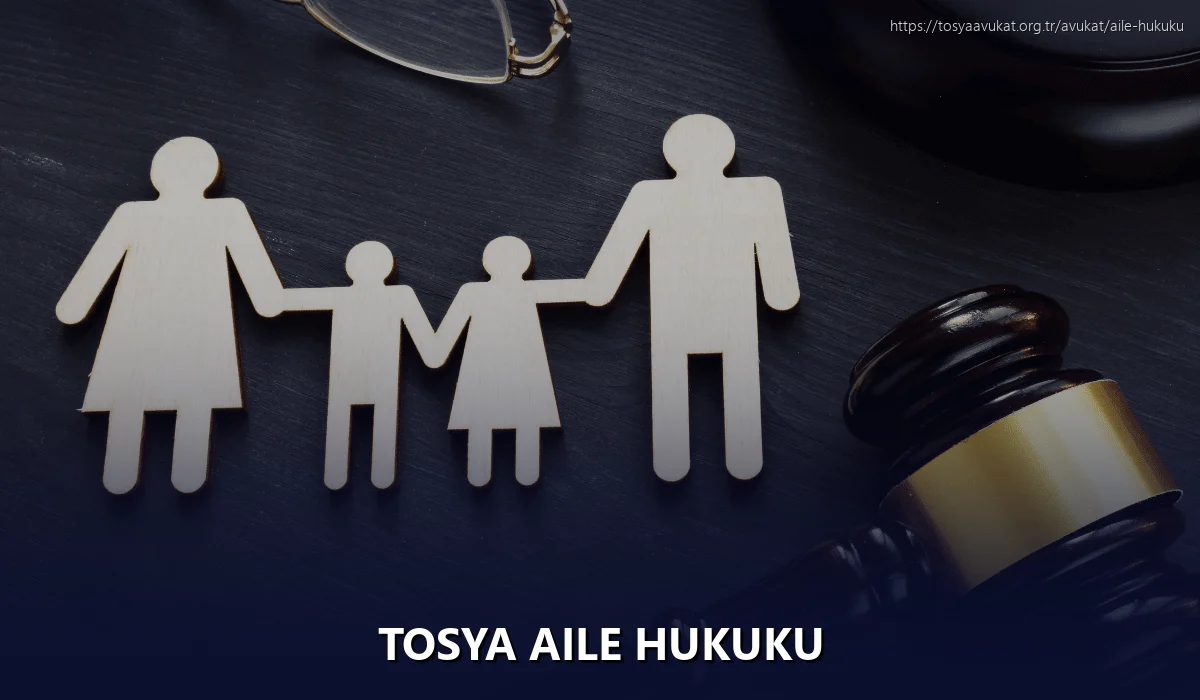 Tosya Aile Hukuku