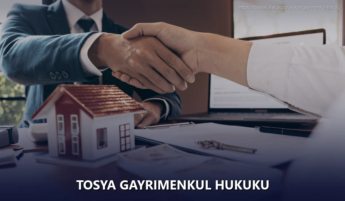 Tosya Gayrimenkul Hukuku