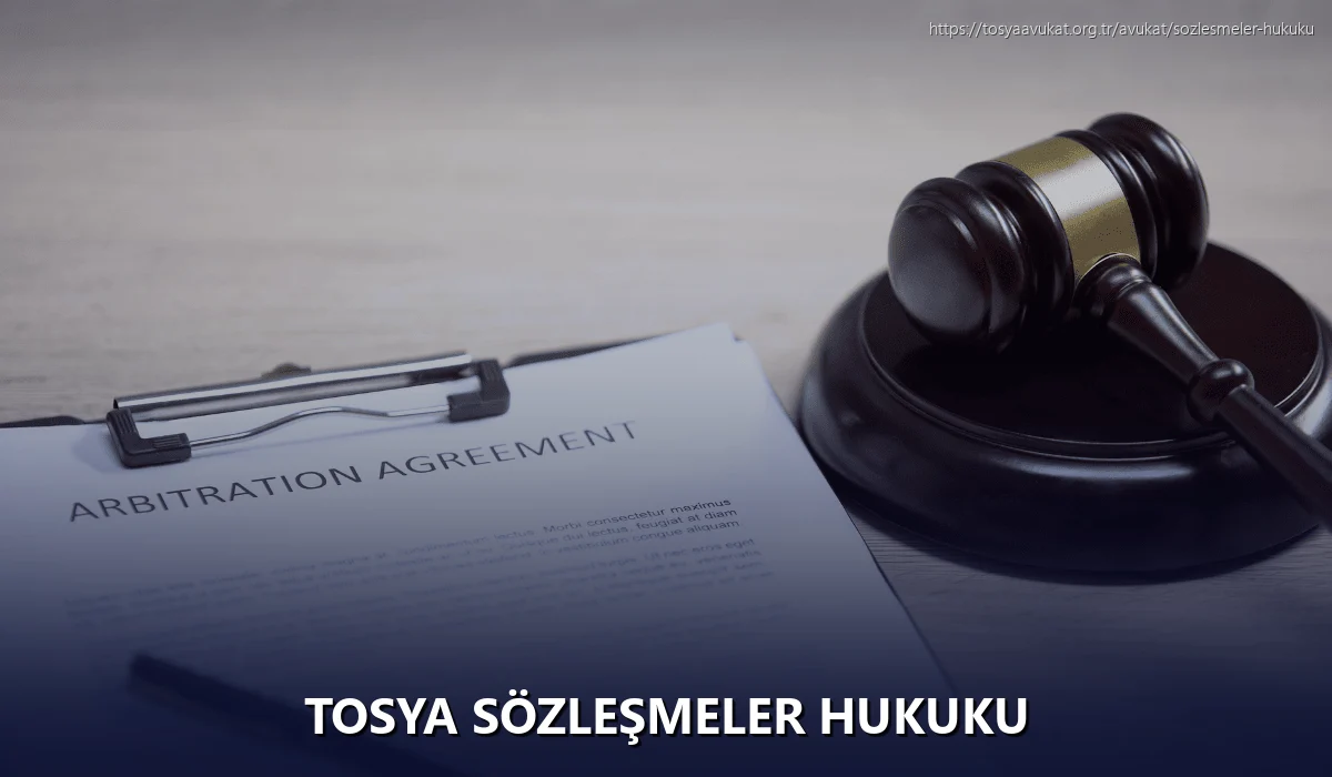 Tosya Sözleşmeler Hukuku
